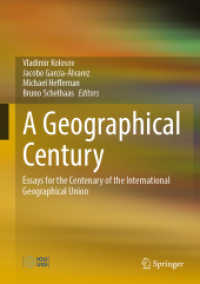 国際地理学連合100周年記念論文集<br>A Geographical Century : Essays for the Centenary of the International Geographical Union （2022. xv, 247 S. XV, 247 p. 34 illus., 28 illus. in color. 254 mm）