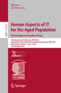 Human Aspects of IT for the Aged Population. Technology in Everyday Living : 8th International Conference, ITAP 2022, Held as Part of the 24th HCI International Conference, HCII 2022, Virtual Event, June 26 - July 1, 2022, Proceedings, Part II (Lectu