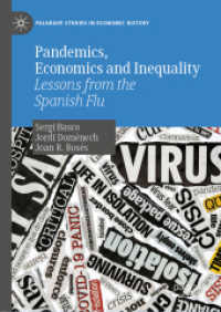 スペイン風邪の経済史的教訓<br>Pandemics, Economics and Inequality : Lessons from the Spanish Flu (Palgrave Studies in Economic History)