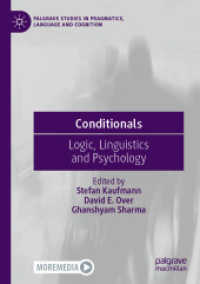 Conditionals : Logic, Linguistics and Psychology (Palgrave Studies in Pragmatics, Language and Cognition)