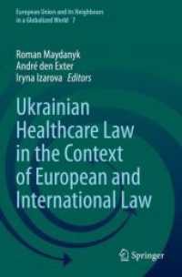 Ukrainian Healthcare Law in the Context of European and International Law (European Union and its Neighbours in a Globalized World)