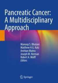 Pancreatic Cancer: A Multidisciplinary Approach （1st ed. 2022. 2023. xvii, 399 S. XVII, 399 p. 74 illus., 57 illus. in）