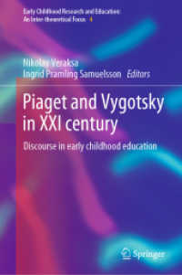 Piaget and Vygotsky in XXI century : Discourse in early childhood education (Early Childhood Research and Education: an Inter-theoretical Focus)