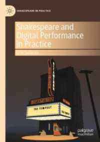 Shakespeare and Digital Performance in Practice (Shakespeare in Practice)