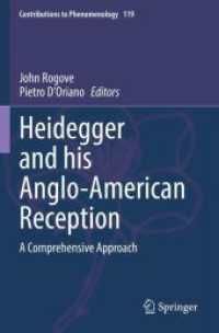 ハイデガーの英米における受容<br>Heidegger and his Anglo-American Reception : A Comprehensive Approach (Contributions to Phenomenology)
