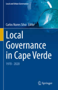 Local Governance in Cape Verde : 1970 - 2020 (Local and Urban Governance) （2022）