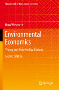 Environmental Economics : Theory and Policy in Equilibrium (Springer Texts in Business and Economics) （2ND）