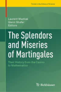 The Splendors and Miseries of Martingales : Their History from the Casino to Mathematics (Trends in the History of Science) （2022）