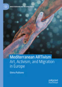 Mediterranean ARTivism : Art, Activism, and Migration in Europe (Mediterranean Perspectives)