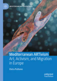 Mediterranean ARTivism : Art, Activism, and Migration in Europe (Mediterranean Perspectives)