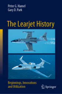 The Learjet History : Beginnings, Innovations and Utilization