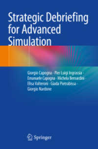 Strategic Debriefing for Advanced Simulation （2023. vii, 158 S. VII, 158 p. 58 illus., 7 illus. in color. 235 mm）