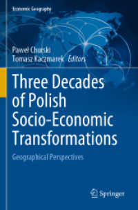 ポーランド社会・経済的変容の３０年間：地理学の視座<br>Three Decades of Polish Socio-Economic Transformations : Geographical Perspectives (Economic Geography)