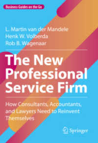 The New Professional Service Firm : How Consultants, Accountants, and Lawyers Need to Reinvent Themselves (Business Guides on the Go)