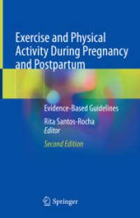妊娠中・産後の運動・身体活動：エビデンスに基づくガイドライン（第２版）<br>Exercise and Physical Activity During Pregnancy and Postpartum : Evidence-Based Guidelines （2. Aufl. 2022. xix, 483 S. XIX, 483 p. 101 illus., 87 illus. in color.）