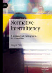Normative Intermittency : A Sociology of Failing Social Structuration