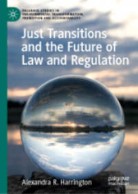 Just Transitions and the Future of Law and Regulation (Palgrave Studies in Environmental Transformation, Transition and Accountability)