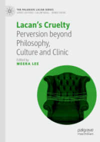 Lacan's Cruelty : Perversion beyond Philosophy, Culture and Clinic (The Palgrave Lacan Series)