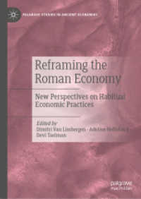 Reframing the Roman Economy : New Perspectives on Habitual Economic Practices (Palgrave Studies in Ancient Economies)