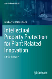 Intellectual Property Protection for Plant Related Innovation : Fit for Future? (Law for Professionals)