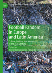 Football Fandom in Europe and Latin America : Culture, Politics, and Violence in the 21st Century (Football Research in an Enlarged Europe)