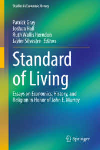 Standard of Living : Essays on Economics, History, and Religion in Honor of John E. Murray (Studies in Economic History) （2022）