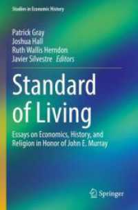 Standard of Living : Essays on Economics, History, and Religion in Honor of John E. Murray (Studies in Economic History) （2022）