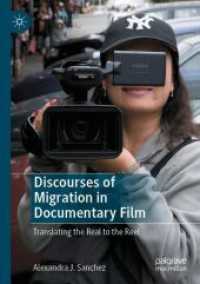 Discourses of Migration in Documentary Film : Translating the Real to the Reel