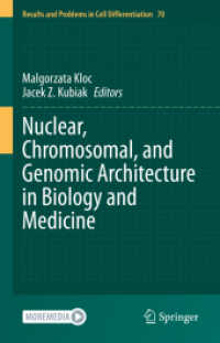 Nuclear, Chromosomal, and Genomic Architecture in Biology and Medicine (Results and Problems in Cell Differentiation)