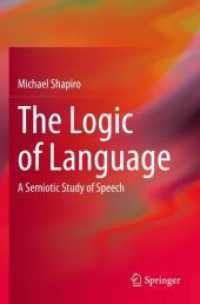 The Logic of Language : A Semiotic Study of Speech
