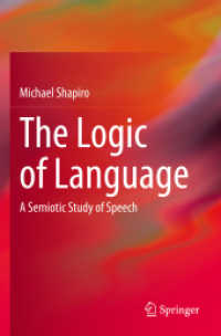 The Logic of Language : A Semiotic Study of Speech