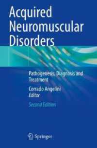 Acquired Neuromuscular Disorders : Pathogenesis, Diagnosis and Treatment （2ND）
