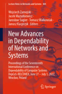 New Advances in Dependability of Networks and Systems : Proceedings of the Seventeenth International Conference on Dependability of Computer Systems DepCoS-RELCOMEX, June 27 - July 1, 2022, Wrocław, Poland (Lecture Notes in Networks and Systems)