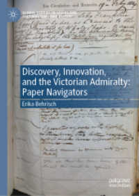Discovery, Innovation, and the Victorian Admiralty : Paper Navigators (Global Studies in Social and Cultural Maritime History)