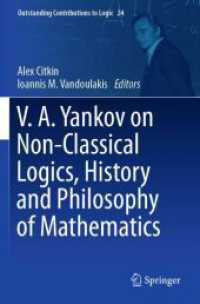 V.A. Yankov on Non-Classical Logics, History and Philosophy of Mathematics (Outstanding Contributions to Logic)