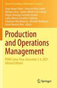 Production and Operations Management : POMS Lima, Peru, December 2-4, 2021 (Virtual Edition) (Springer Proceedings in Mathematics & Statistics)
