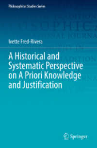 A Historical and Systematic Perspective on a Priori Knowledge and Justification (Philosophical Studies Series)