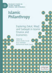 Islamic Philanthropy : Exploring Zakat, Waqf, and Sadaqah in Islamic Finance and Economics (Palgrave Studies in Islamic Banking, Finance, and Economics) （2022）