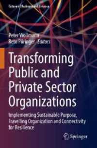 Transforming Public and Private Sector Organizations : Implementing Sustainable Purpose, Travelling Organization and Connectivity for Resilience (Future of Business and Finance)