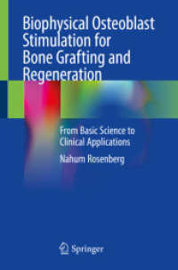 Biophysical Osteoblast Stimulation for Bone Grafting and Regeneration : From Basic Science to Clinical Applications （2023）