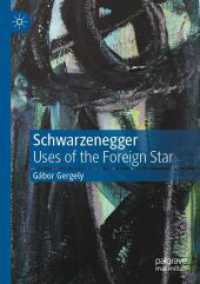 Schwarzenegger : Uses of the Foreign Star