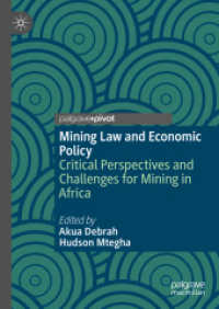 Mining Law and Economic Policy : Critical Perspectives and Challenges for Mining in Africa