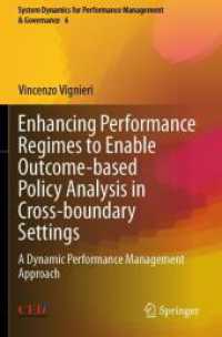 Enhancing Performance Regimes to Enable Outcome-based Policy Analysis in Cross-boundary Settings : A Dynamic Performance Management Approach (System Dynamics for Performance Management & Governance)