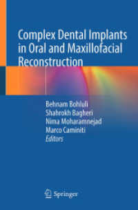 Complex Dental Implants in Oral and Maxillofacial Reconstruction （2026. 300 S. Approx. 300 p. 100 illus. in color. 235 mm）