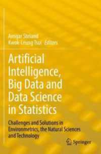 Artificial Intelligence, Big Data and Data Science in Statistics : Challenges and Solutions in Environmetrics, the Natural Sciences and Technology