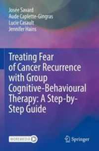 Treating Fear of Cancer Recurrence with Group Cognitive-Behavioural Therapy: a Step-by-Step Guide