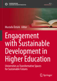 Engagement with Sustainable Development in Higher Education : Universities as Transformative Spaces for Sustainable Futures (Sustainable Development Goals Series)