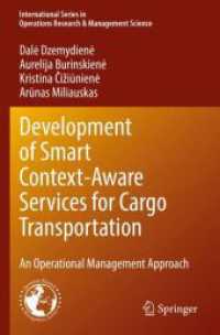 Development of Smart Context-Aware Services for Cargo Transportation : An Operational Management Approach (International Series in Operations Research & Management Science)