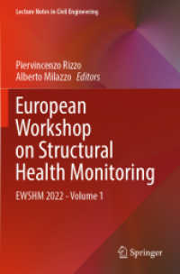 European Workshop on Structural Health Monitoring : EWSHM 2022 - Volume 1 (Lecture Notes in Civil Engineering) （2023）