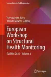 European Workshop on Structural Health Monitoring : EWSHM 2022 - Volume 3 (Lecture Notes in Civil Engineering) （2023）